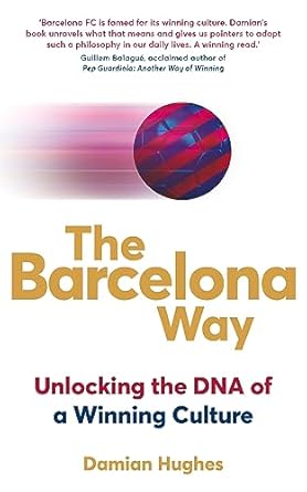 The Barcelona way book cover Be Obsessed